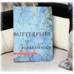 Butterflies in Bucaramanga by Creston author Tanna Patterson-Z